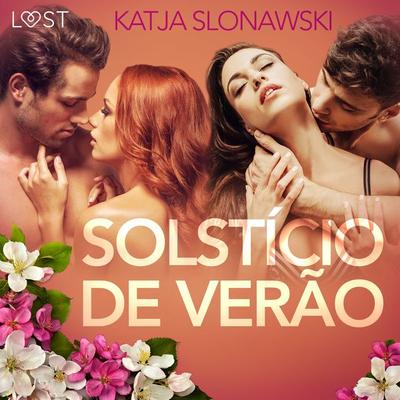 Solstício de Verão - Conto Erótico - Katja Slonawski, Audio, 9788726282221