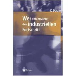 Wer verantwortet den industriellen Fortschritt?, Fachbücher von Kurt Detzer