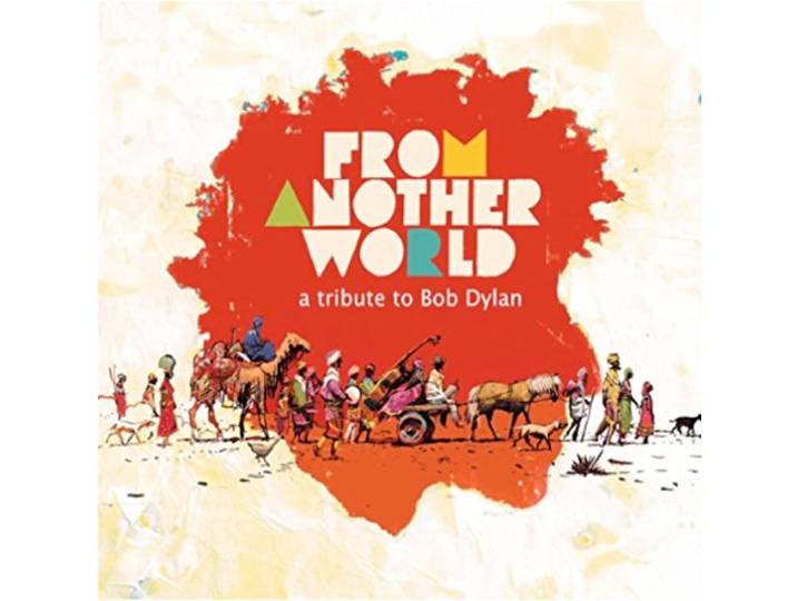 From Another World: A Tribute to Bob Dylan
