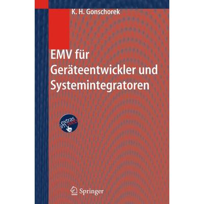EMV für Geräteentwickler und Systemintegratoren, Taschenbuch von Karl-Heinz Gonschorek, Springer Berlin, 978-3-642-31949-5