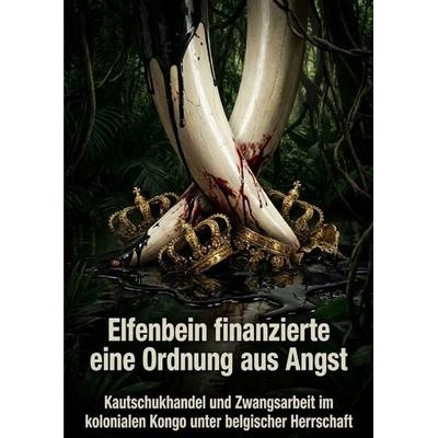 Elfenbein finanzierte eine Ordnung aus Angst, Taschenbuch von Matthias Ehrenbruck, Epubli, 978-3-565-47372-4