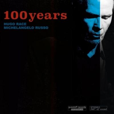 100 Years - Hugo Race,Michelangelo Russo, Vinyl