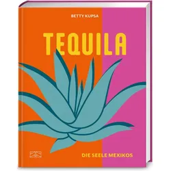 Tequila, Ratgeber von Betty Kupsa
