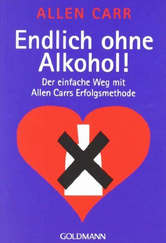 Allen Carr - Endlich ohne Alkohol! Der einfache Weg mit Allen Carrs Erfolgsmethode - Preis vom 04.10.2026 03:51:26 h