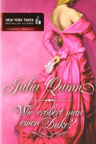 Julia Quinn - Wie erobert man einen Duke? - Preis vom 15.10.2026 23:06:25 h