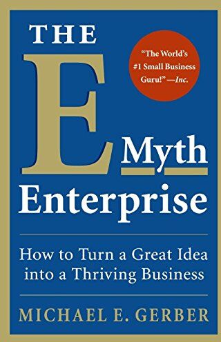 Gerber, Michael E. - The E-Myth Enterprise: How to Turn a Great Idea into a Thriving Business - Preis vom 12.10.2026 11:37:12 h