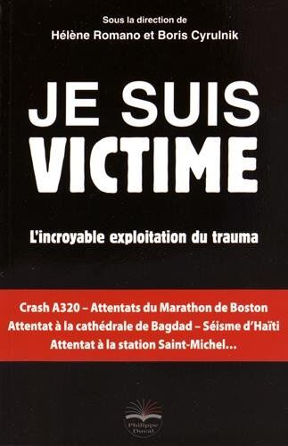 Boris Cyrulnik - Je suis victime : l'incroyable exploitation du trauma - Preis vom 30.09.2026 09:01:18 h