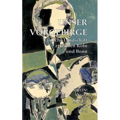 Unser Vorgebirge: Lyrische Landschaft zwischen Köln und Bonn, Taschenbuch von , BoD - Books on Demand, 978-3-935369-38-1