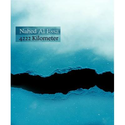 4222 Kilometer, Taschenbuch von Nahed Al Essa, Geest-Verlag, 978-3-86685-959-3