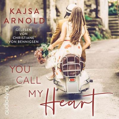 You call my Heart - Kajsa Arnold, Audio, 9783988183118