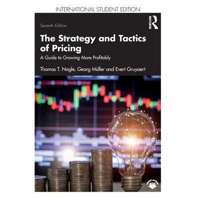 The Strategy and Tactics of Pricing, Taschenbuch von Evert Gruyaert,Georg Muller,Thomas T. Nagle, Taylor and Francis, 978-1-03-254072-6