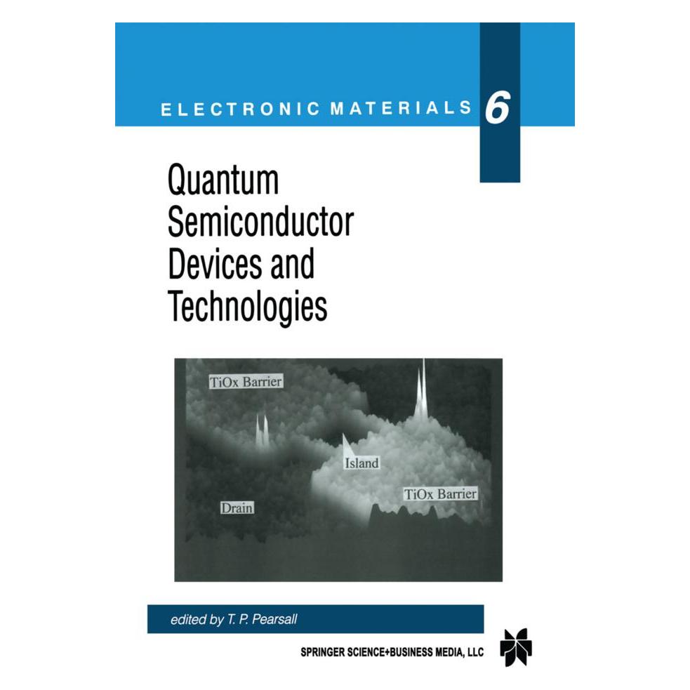 Springer Quantum Semiconductor Devices and Technologies (Englisch, Softcover, Tom Pearsall) (55559993)