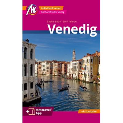 Venedig MM-City Reiseführer Michael Müller Verlag, Sonstige von Sven Talaron,Sabine Becht, Müller, Michael