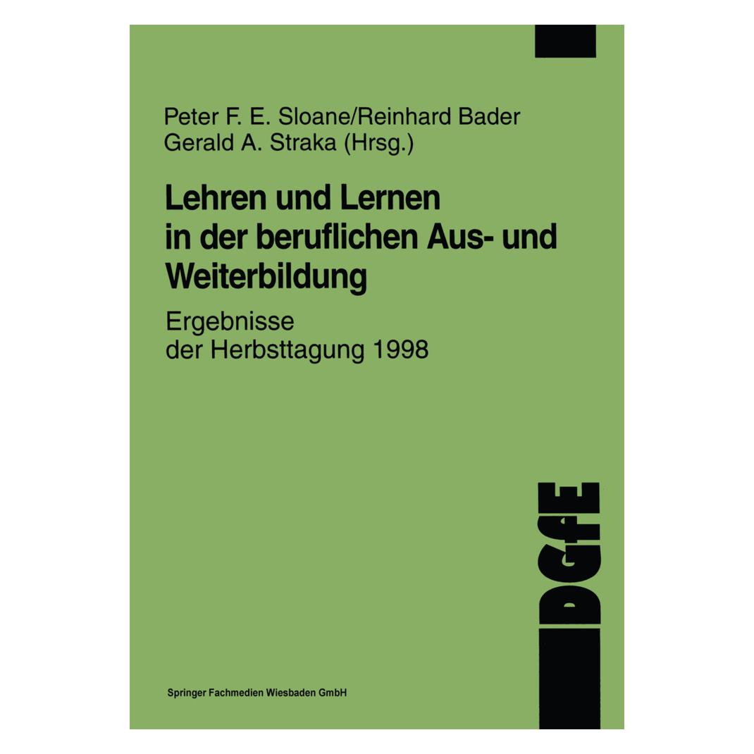 VS Lehren und Lernen in der beruflichen Aus- und Weiterbildung (Deutsch, Softcover, Peter F. E. Sloane) (7537621)