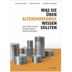 Was Sie über Altersvorsorge wissen sollten, Ratgeber von Michael Ferber