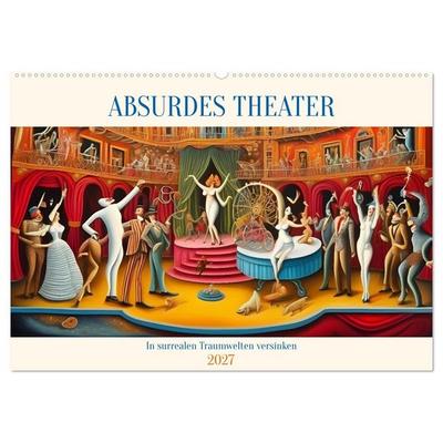 Absurdes Theater - In surrealen Traumwelten versinken (Wandkalender 2027 DIN A2 quer), CALVENDO Monatskalender