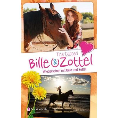 Bille und Zottel - Wiedersehen mit Bille & Zottel, Gebundene Ausgabe von Tina Caspari, Schneiderbuch, 978-3-505-13813-3