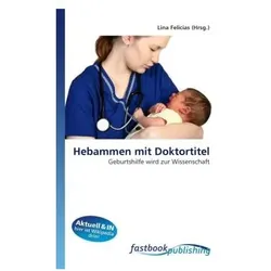 Hebammen mit Doktortitel, Fachbücher von Lina Felicias