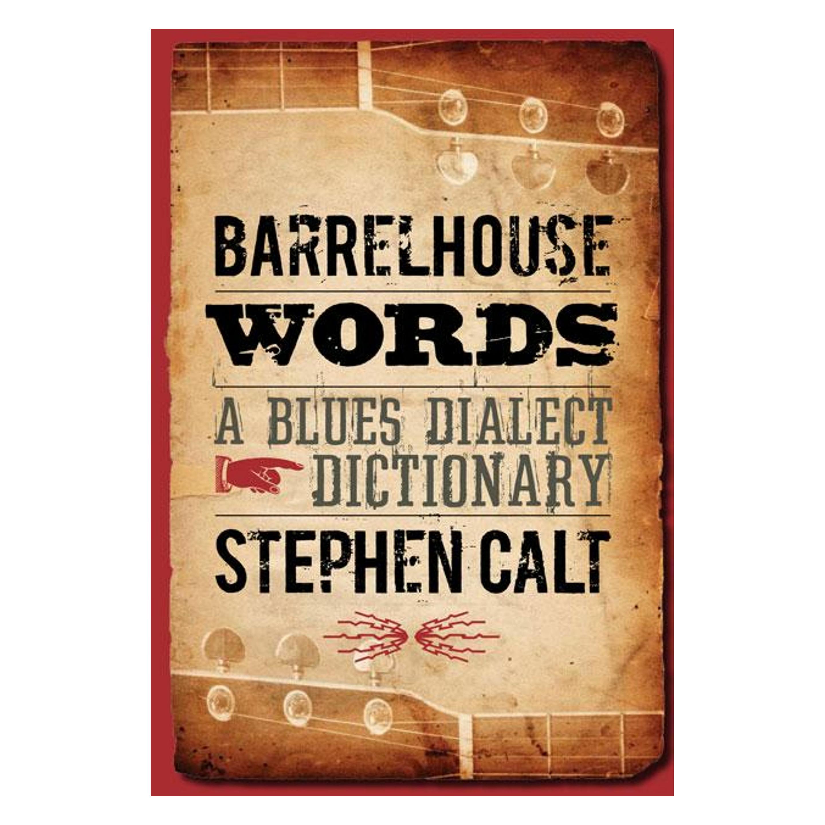 University Of Illinois Barrelhouse Words: A Blues Dialect Dictionary (Englisch, Softcover, Stephen Calt) (44912684)
