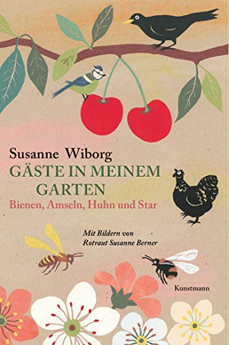 Susanne Wiborg - Gäste in meinem Garten: Bienen, Amseln, Huhn und Star - Preis vom 30.09.2026 09:01:18 h
