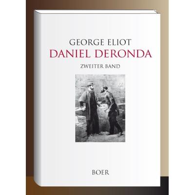 Daniel Deronda, Gebundene Ausgabe von George Eliot, Boer Verlag, 978-3-96662-169-4