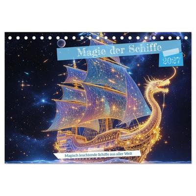Magie der Schiffe (Tischkalender 2027 DIN A5 quer), CALVENDO Monatskalender