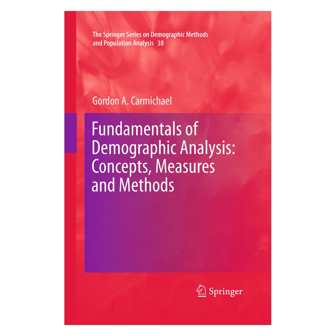 Springer Fundamentals of Demographic Analysis: Concepts, Measures and Methods (Englisch, Softcover, Gordon A. Carmichael) (55949201)