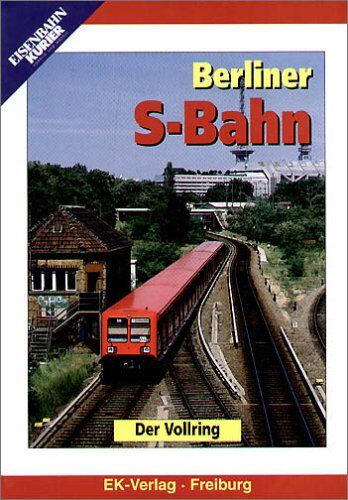 Berliner S-Bahn - Der Vollring - Preis vom 30.09.2026 09:01:18 h