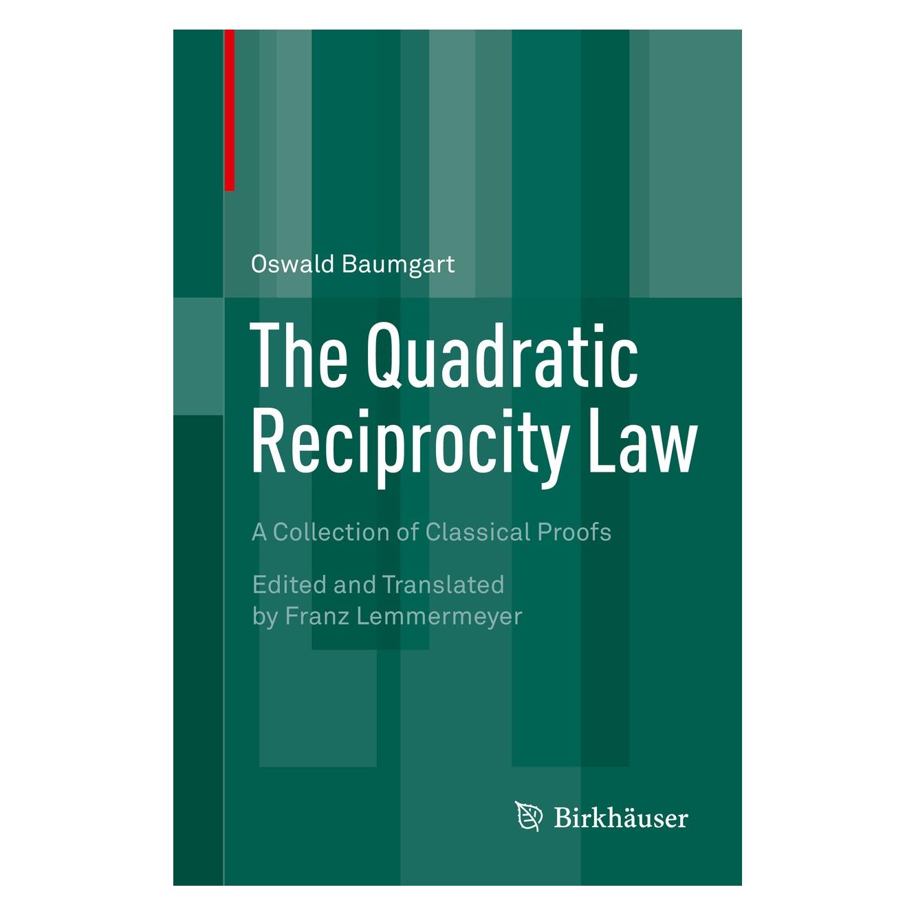 Springer Baumgart:The Quadratic Reciprocity Law (9783319162829)
