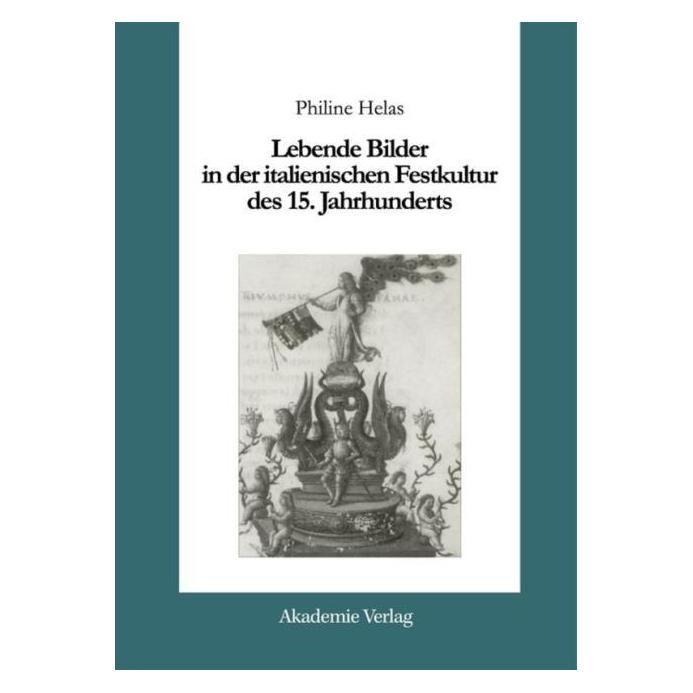De Gruyter Helas,P.:Lebende Bilder in d.italien. (Deutsch, Hardcover, Philine Helas) (67759155)