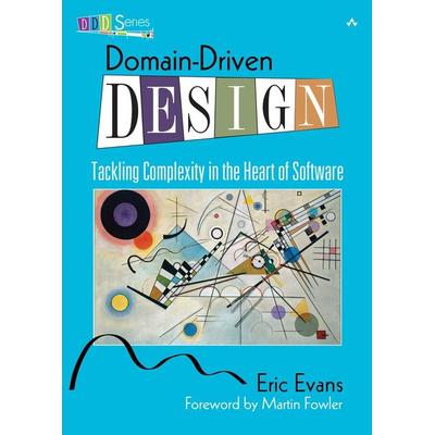Domain-Driven Design: Tackling Complexity in the Heart of Software, Gebundene Ausgabe von Eric Evans, Pearson Education Limited, 978-0-321-12521-7