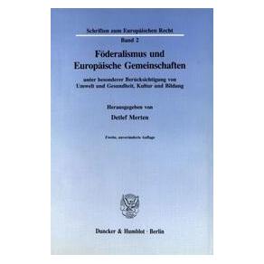 Duncker Föderalismus und Europäische Gemeinschaften (Deutsch, Softcover) (71948325)