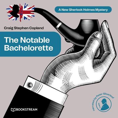 The Notable Bachelorette - Arthur Conan Doyle,Craig Stephen Copland, Audio, 9783991340225
