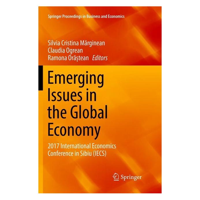 Springer Emerging Issues in the Global Economy (Englisch, Softcover, Claudia Ogrean, Ramona Orastean, Silvia Cristina Marginean) (56041241)