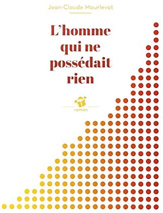 Jean-Claude Mourlevat - L'homme qui ne possédait rien - Preis vom 19.10.2026 19:33:35 h
