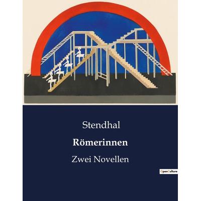Römerinnen, Taschenbuch von Stendhal Stendhal, BoD - Books on Demand, 979-10-419-4960-1