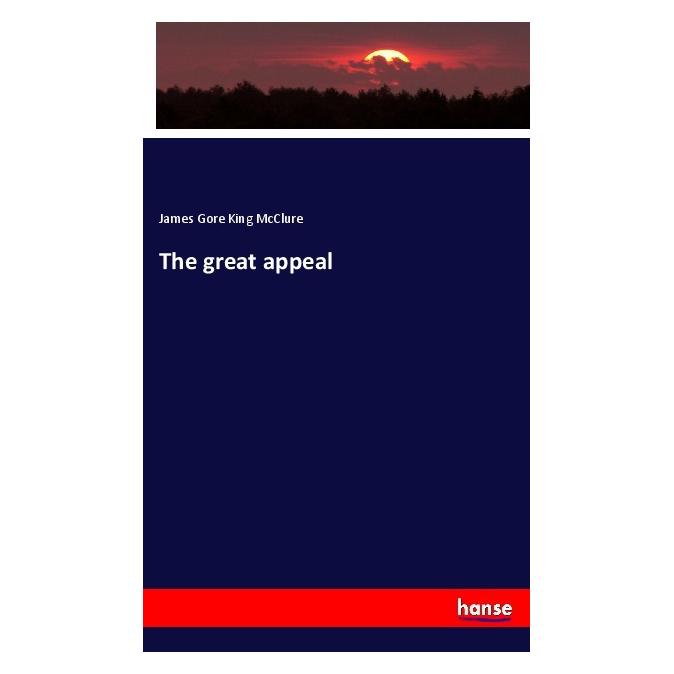 Hansebooks The great appeal (Englisch, Softcover, James Gore King McClure) (56017556)
