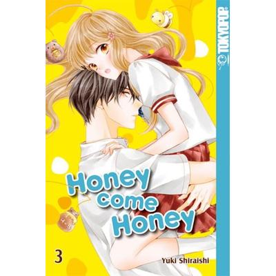 Honey come Honey 03, Taschenbuch von Yuki Shiraishi, Tokyopop GmbH, 978-3-8420-4884-3