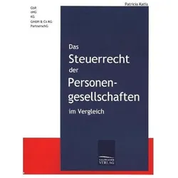 Das Steuerrecht der Personengesellschaft im Vergleich, Fachbücher von Patricia Katla