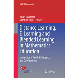 Distance Learning, E-Learning and Blended Learning in Mathematics Education, Fachbücher von Veronica Hoyos, Jason Silverman
