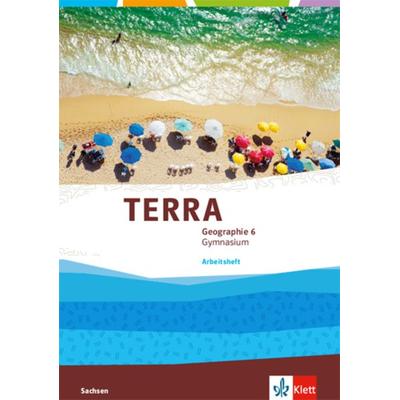 TERRA Geographie 6. Arbeitsheft Klasse 6. Ausgabe Sachsen Gymnasium, Geheftet von , Klett Schulbuchverlag, 978-3-12-104331-6