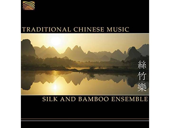 Silk And Bamboo Ensemble - Traditional Chinese Music