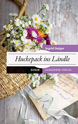 Ingrid Geiger - Huckepack ins Ländle: Roman - Preis vom 05.10.2026 03:47:11 h