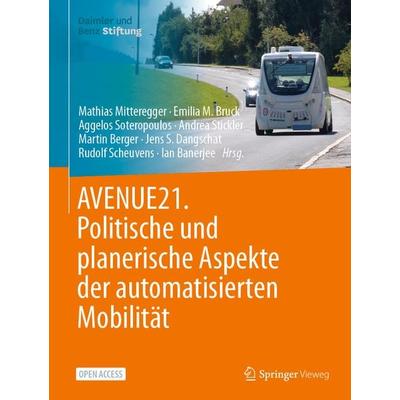 AVENUE21. Politische und planerische Aspekte der automatisierten Mobilität, Gebundene Ausgabe von , Springer Berlin, 978-3-662-63353-3