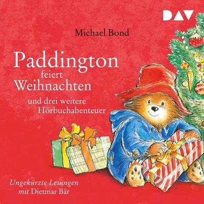 Paddington feiert Weihnachten und drei weitere Hörbuchabenteuer - Michael Bond, Audio, 9783742412782