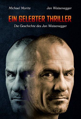 Jan Waizenegger - EIN GELEBTER THRILLER: Die Geschichte des Jan Waizenegger - Preis vom 09.10.2026 07:28:09 h