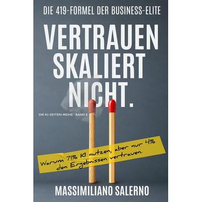 VERTRAUEN SKALIERT NICHT, Taschenbuch von Massimiliano Salerno, Tredition, 978-3-384-99885-9