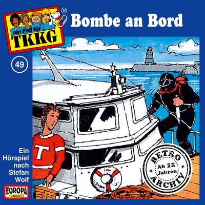 TKKG - Folge 49: Bombe an Bord - H.G. Francis,Stefan Wolf, Audio, 4064066632021