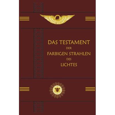 Das Testament der Farbigen Strahlen des Lichtes, Gebundene Ausgabe von Peter Dunoff, Der Erzählverlag UG, 978-3-947831-99-9