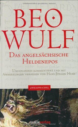 Beowulf: Das angelsächsiche Heldenepos über nordische Könige. Neue Prosaübersetzung, Originaltext, versgetreue Stabreimfassung - Preis vom 11.10.2026 15:43:13 h